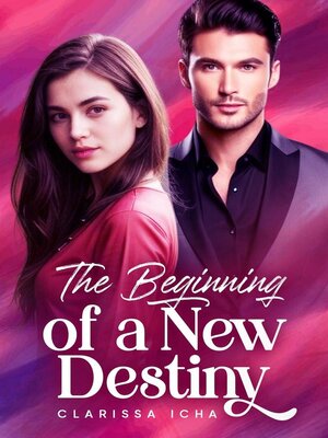 cover image of The Beginning of a New Destiny